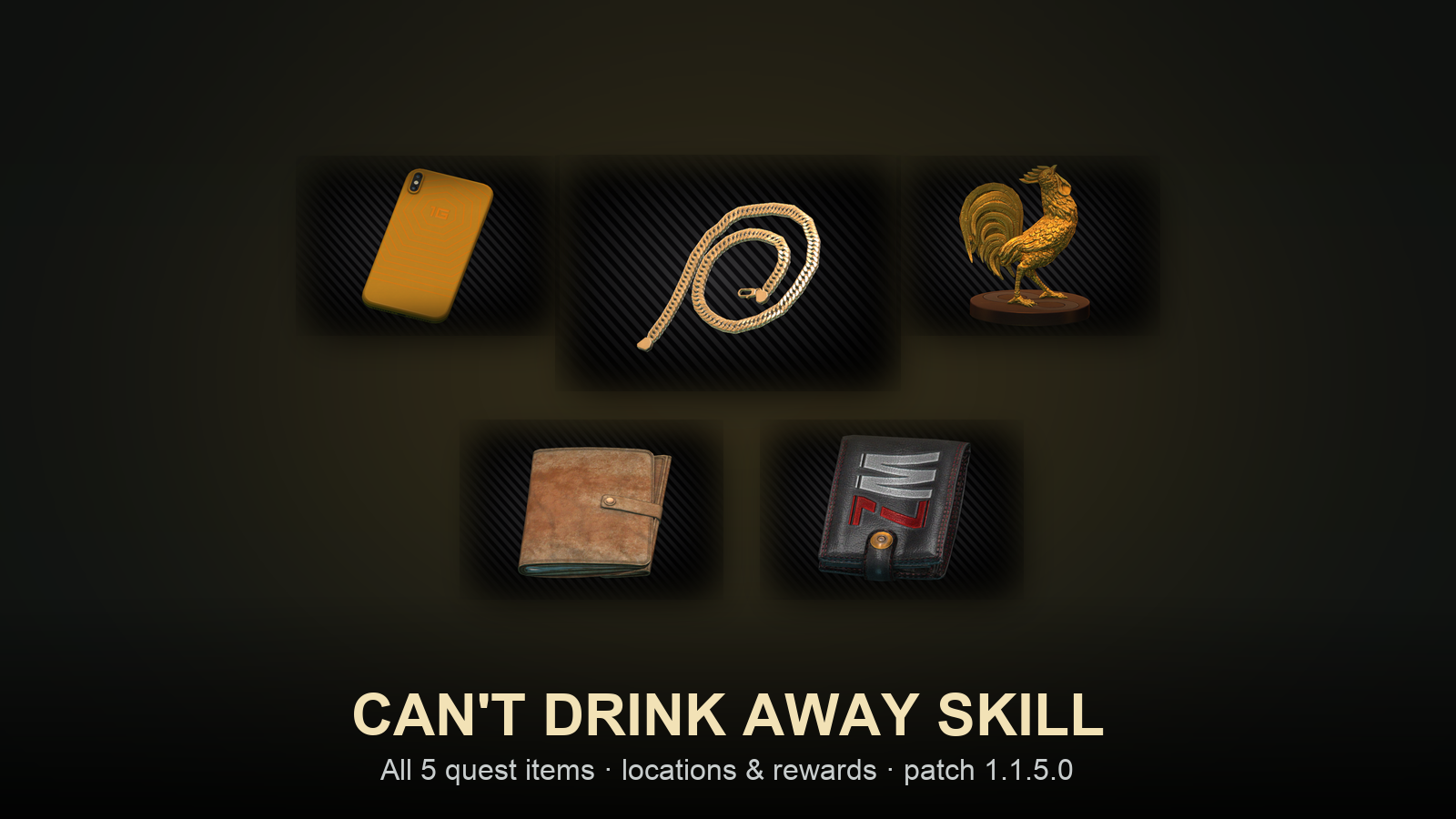 Tarkov Can't Drink Away Skill Task Guide (1.1.5.0): All Objectives, Item Locations & Loui Peeton Wallet
