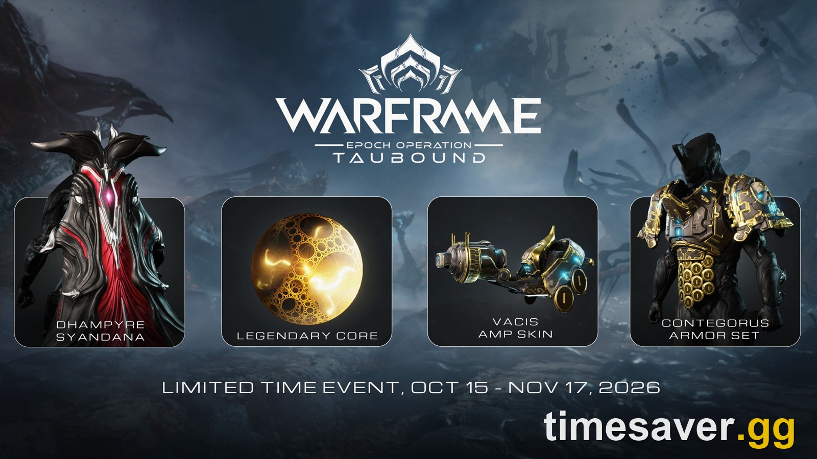 Official Epoch Operation: Taubound reward card showing the Legendary Core alongside the Dhampyre Syandana, Vacis Amp Skin and Contegorus Armor Set, Oct 15 to Nov 17, 2026