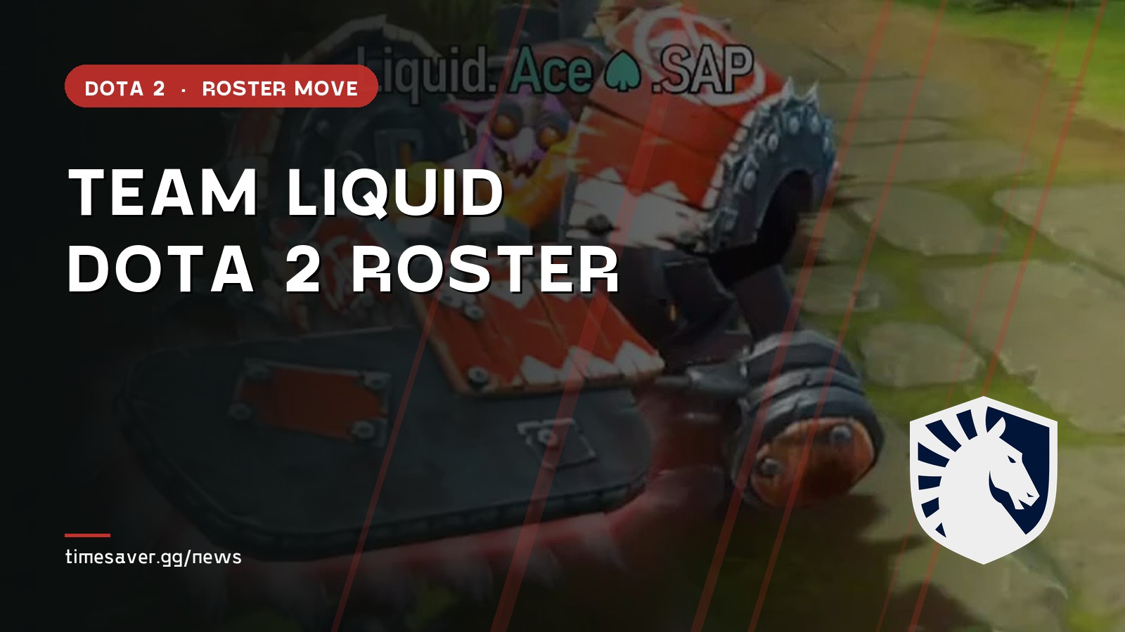 Team Liquid Dota 2 Roster: Ace Leaves, Offlane Slot Now Open