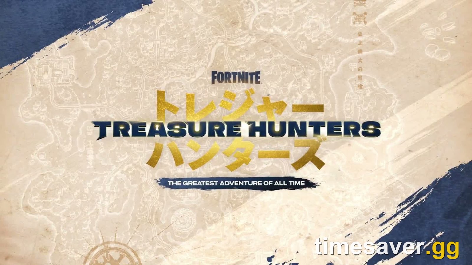 The official Fortnite Treasure Hunters title card with the tagline The Greatest Adventure of All Time over a parchment map