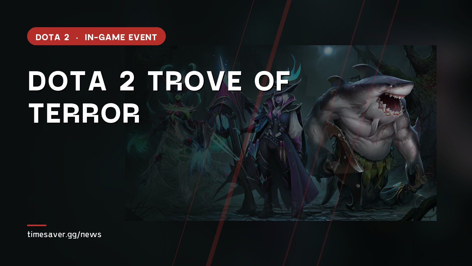 Dota 2 Trove of Terror: Tidehunter Arcana, Drow Ranger Arcana and Drop Rates